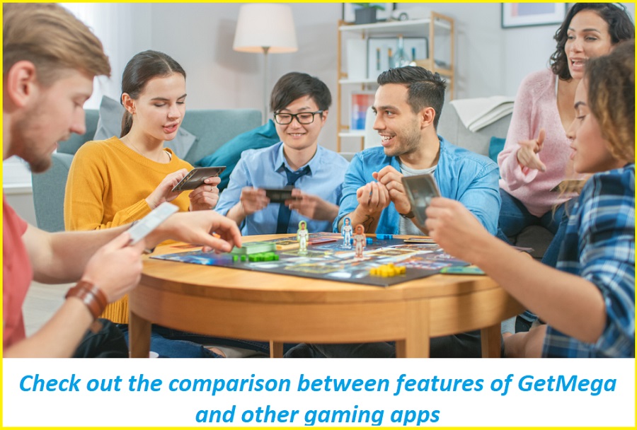 TechFeral Check out the comparison between features of GetMega and other gaming apps Check out the comparison between features of GetMega and other gaming apps